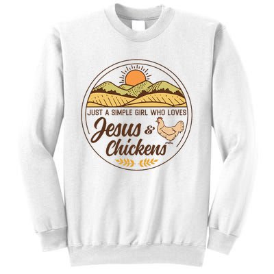 Just A Simple Girl Who Loved Jesus And Chickens Christian Sweatshirt