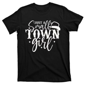 Just A Small Town Girl T-Shirt