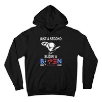 Just A Second Slidin A Biden Hoodie