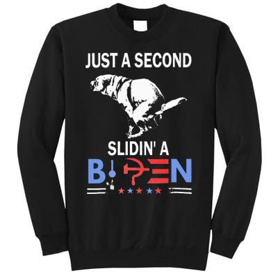 Just A Second Slidin A Biden Sweatshirt