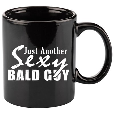 Just Another Sexy Bald Guy 11oz C Handle Ceramic Mug