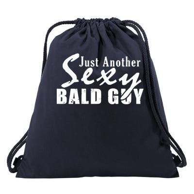 Just Another Sexy Bald Guy Drawstring Bag