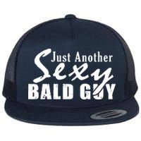 Just Another Sexy Bald Guy Flat Bill Trucker Hat