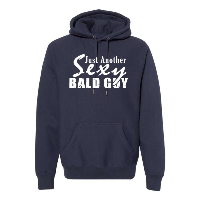 Just Another Sexy Bald Guy Premium Hoodie