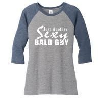 Just Another Sexy Bald Guy Women's Tri-Blend 3/4-Sleeve Raglan Shirt