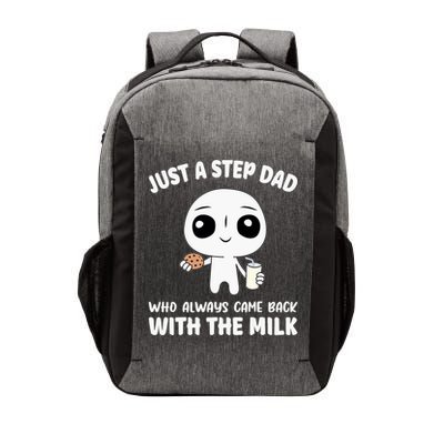 Just A Step Dad Who Always Came Back With The Milk Funny Dad Vector Backpack