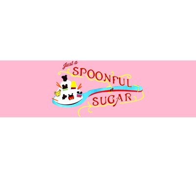 Just A Spoonful Of Sugar Graphic Tee Bumper Sticker