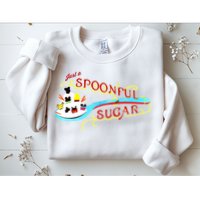 Just A Spoonful Of Sugar Graphic Tee Sweatshirt
