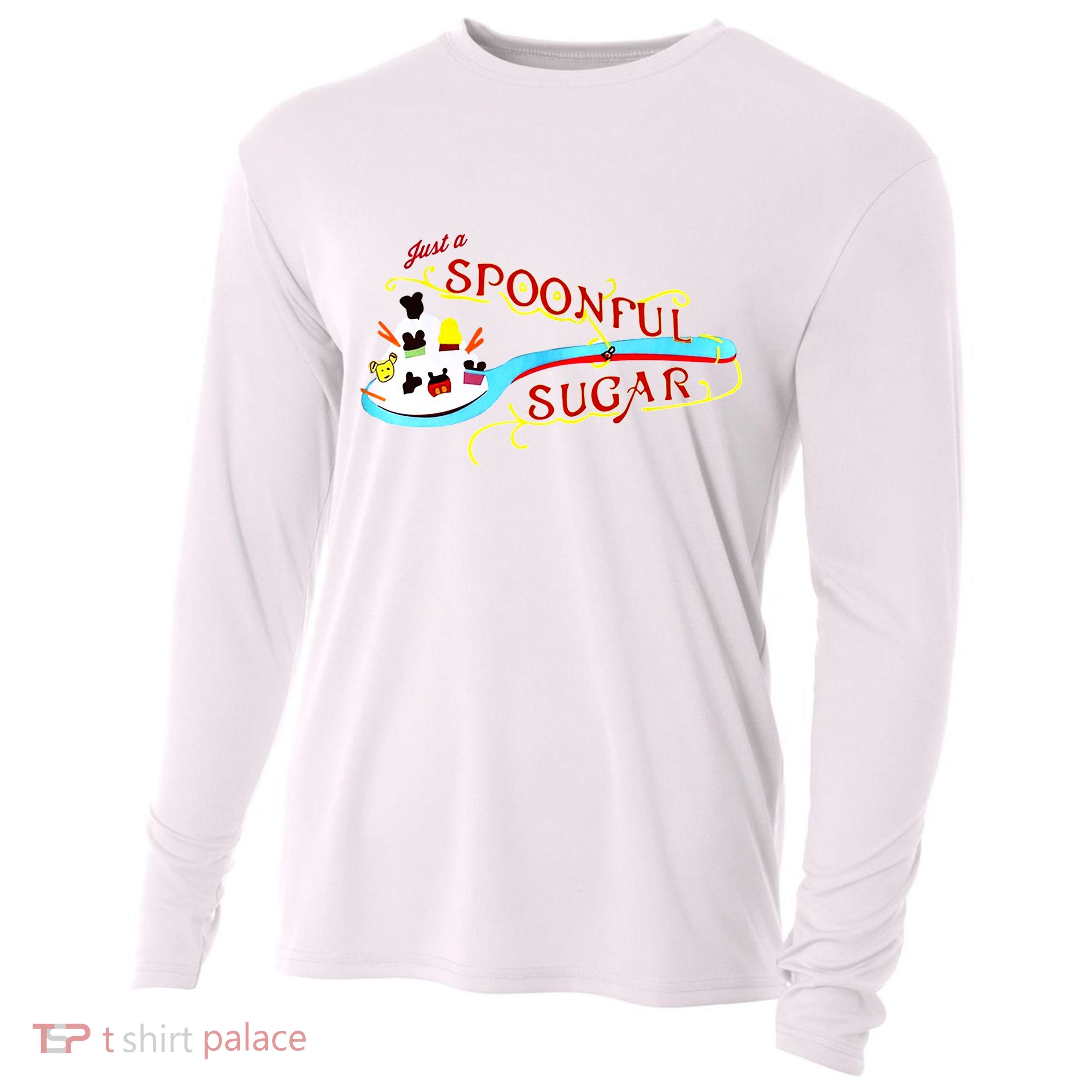 Just A Spoonful Of Sugar Graphic Tee Cooling Performance Long Sleeve Crew