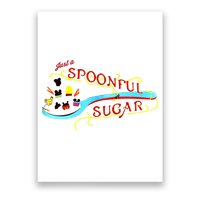 Just A Spoonful Of Sugar Graphic Tee Poster