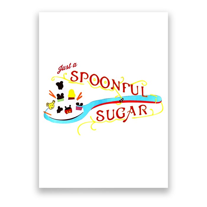 Just A Spoonful Of Sugar Graphic Tee Poster
