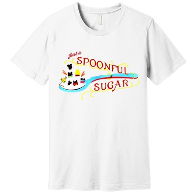 Just A Spoonful Of Sugar Graphic Tee Premium T-Shirt