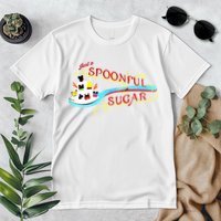 Just A Spoonful Of Sugar Graphic Tee Premium T-Shirt