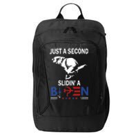 Just A Second Slidin A Biden City Backpack