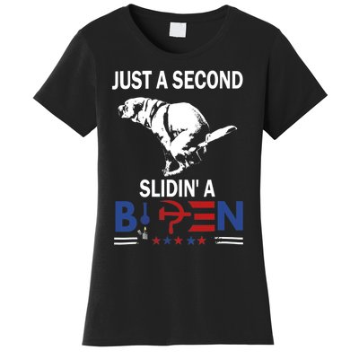 Just A Second Slidin A Biden Women's T-Shirt