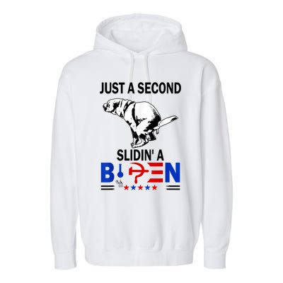 Just A Second Slidin' A Biden Garment-Dyed Fleece Hoodie