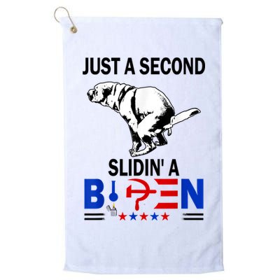 Just A Second Slidin' A Biden Golf Towel