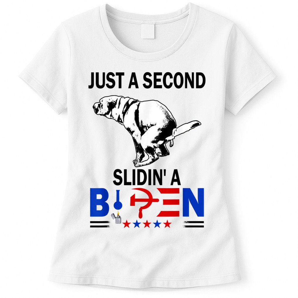 Just A Second Slidin' A Biden Womens T-Shirt