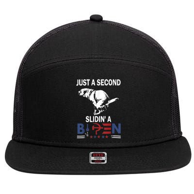 Just A Second Slidin A Biden Funny Joe Biden 7 Panel Mesh Trucker Snapback Hat