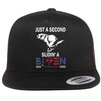 Just A Second Slidin A Biden Funny Joe Biden Flat Bill Trucker Hat