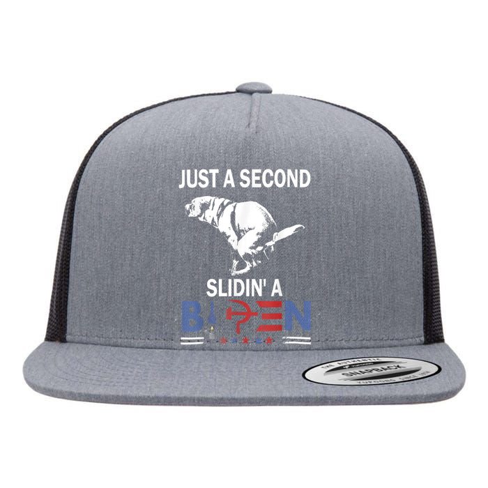 Just A Second Slidin A Biden Funny Joe Biden Flat Bill Trucker Hat