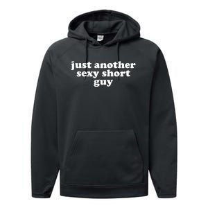 Just Another Sexy Short Guy Funny Performance Fleece Hoodie