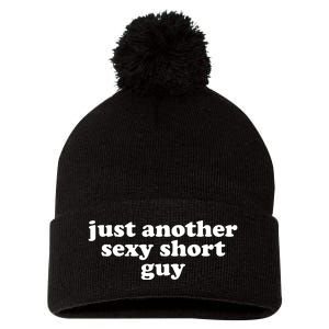 Just Another Sexy Short Guy Funny Pom Pom 12in Knit Beanie