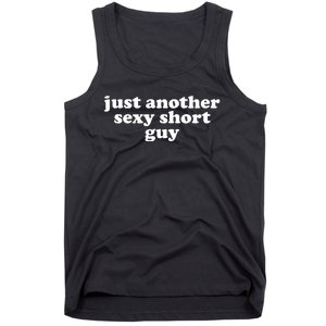 Just Another Sexy Short Guy Funny Tank Top