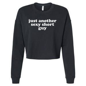 Just Another Sexy Short Guy Funny Cropped Pullover Crew