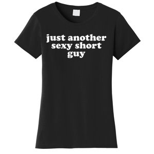 Just Another Sexy Short Guy Funny Women's T-Shirt