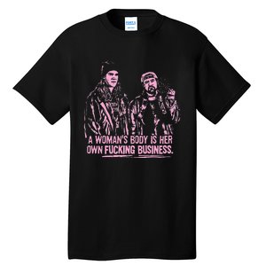 Jay And Silent Bob A WomanS Body Is Her Own Business Tall T-Shirt