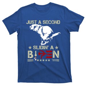 Just A Second Slidin A Biden Funny T-Shirt