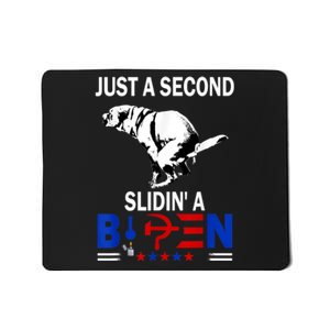 Just A Second Slidin' A Biden Funny Biden Mousepad