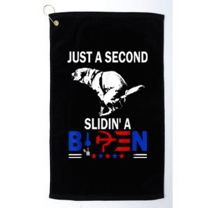 Just A Second Slidin' A Biden Funny Biden Platinum Collection Golf Towel