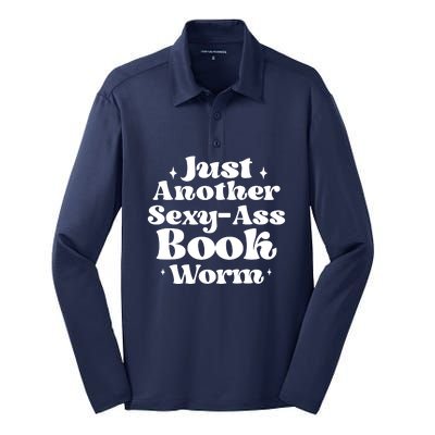 Just Another Sexy-Ass Bookworm | Funny Book Lover Gifts Silk Touch Performance Long Sleeve Polo