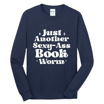 Just Another Sexy-Ass Bookworm | Funny Book Lover Gifts Tall Long Sleeve T-Shirt