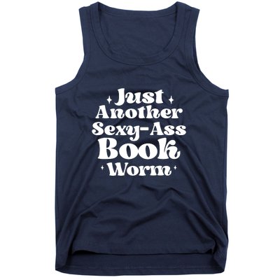 Just Another Sexy-Ass Bookworm | Funny Book Lover Gifts Tank Top