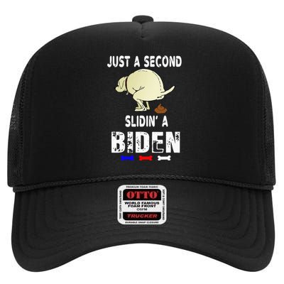 Just A Second Sliding Funny Saying Biden President High Crown Mesh Back Trucker Hat