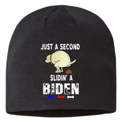 Just A Second Sliding Funny Saying Biden President Sustainable Beanie