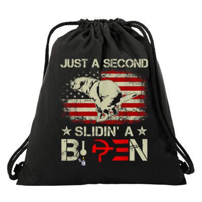 Just A Second Slidin A Biden Funny Saying Biden President Drawstring Bag