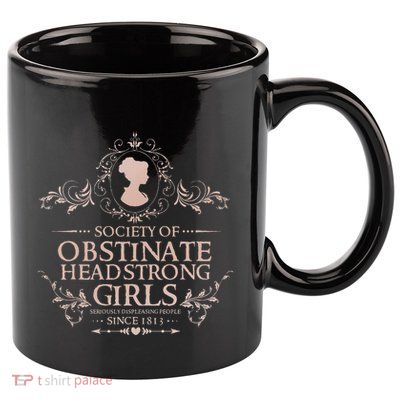 Jane Austen Society Of Obstinate Headstrong 11oz C Handle Ceramic Mug