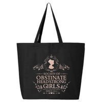 Jane Austen Society Of Obstinate Headstrong 25L Jumbo Tote