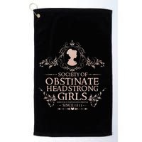 Jane Austen Society Of Obstinate Headstrong Golf Towel