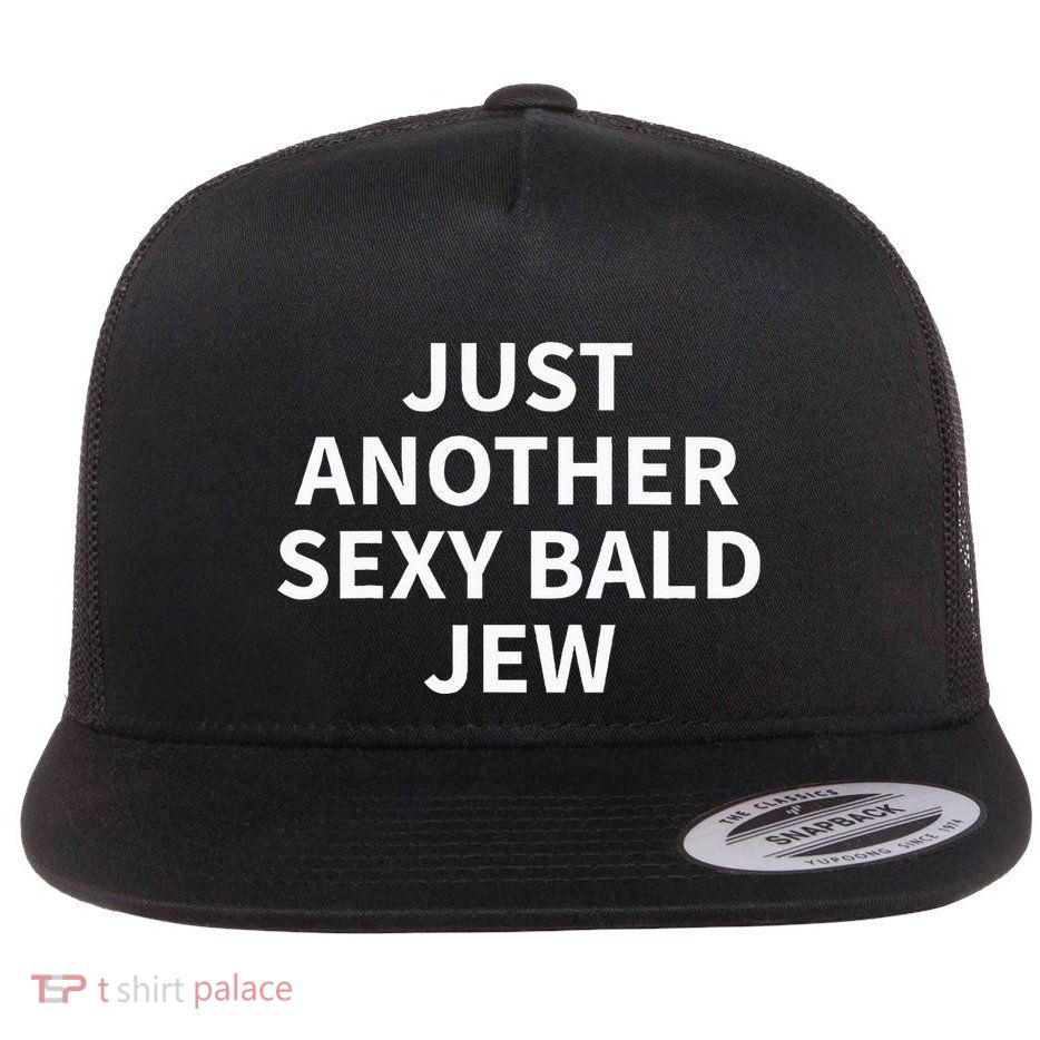 Just Another Sexy Balle Jew Flat Bill Trucker Hat