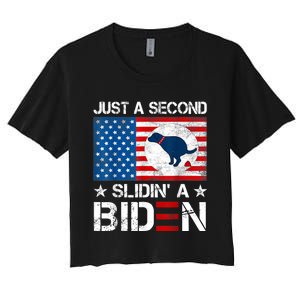 Just A Second Slidin' A Biden Funny Biden Women's Crop Top Tee