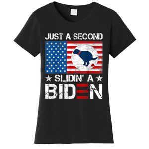 Just A Second Slidin' A Biden Funny Biden Women's T-Shirt