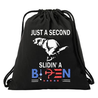 Just A Second Slidin A Biden Drawstring Bag