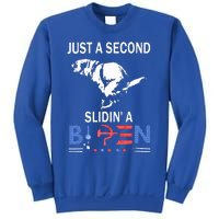 Just A Second Slidin A Biden Sweatshirt