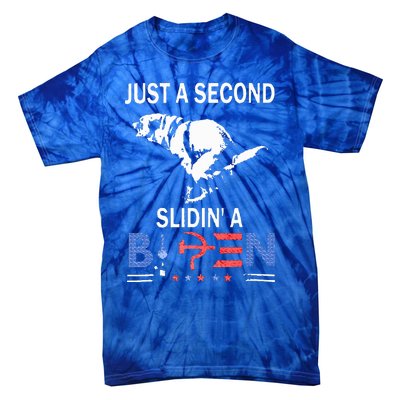 Just A Second Slidin A Biden Tie-Dye T-Shirt