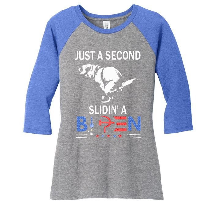 Just A Second Slidin A Biden Women's Tri-Blend 3/4-Sleeve Raglan Shirt